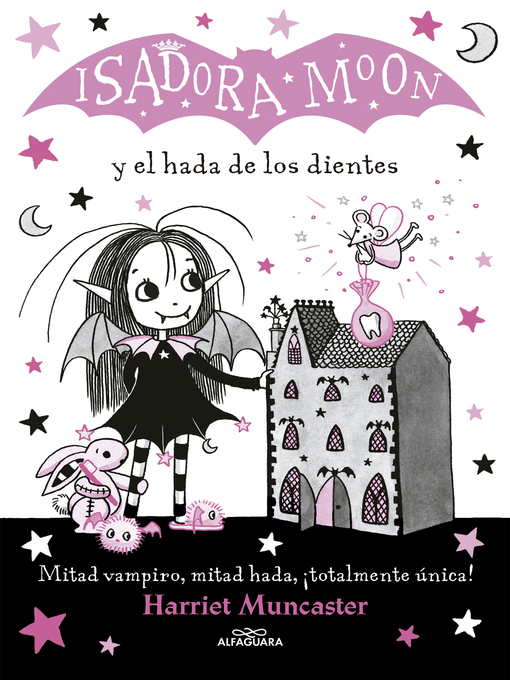 Title details for Isadora Moon 10--Isadora Moon y el hada de los dientes by Harriet Muncaster - Available